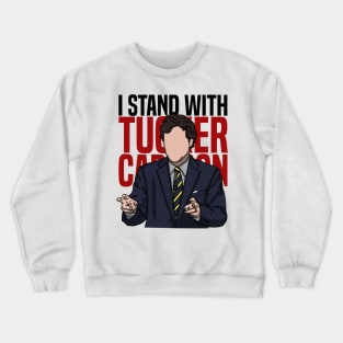 I Stand With Tucker Carlson Crewneck Sweatshirt